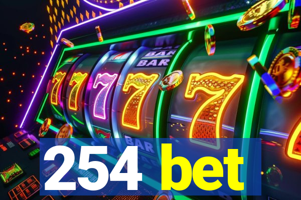 254 bet